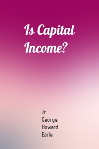 Is Capital Income?