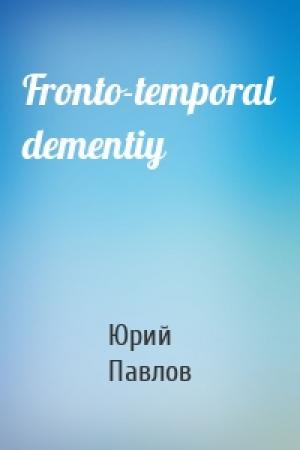 Обложка книги «Fronto-temporal dementiy» — Юрий Павлов