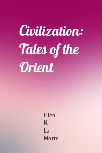 Civilization: Tales of the Orient