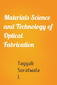 Materials Science and Technology of Optical Fabrication