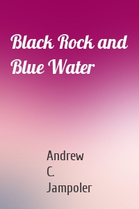 Black Rock and Blue Water