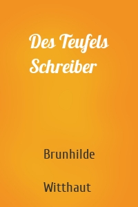 Des Teufels Schreiber