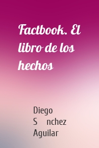 Factbook. El libro de los hechos