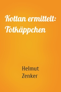 Kottan ermittelt: Totkäppchen