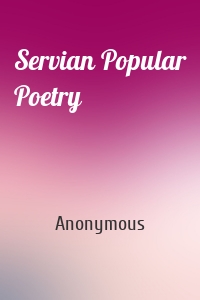 Servian Popular Poetry