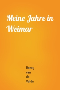 Meine Jahre in Weimar