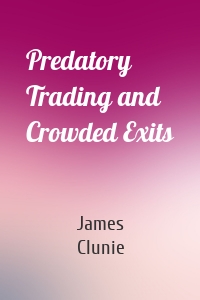 Predatory Trading and Crowded Exits