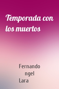 Temporada con los muertos