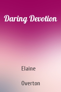 Daring Devotion