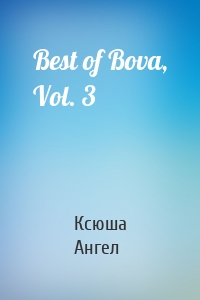 Best of Bova, Vol. 3