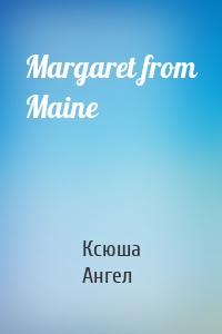 Margaret from Maine