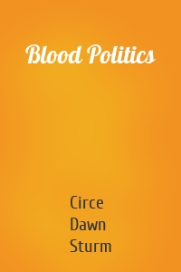 Blood Politics
