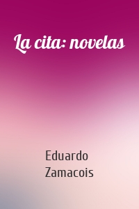 La cita: novelas