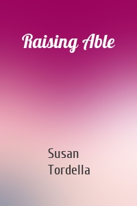 Raising Able