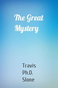 The Great Mystery