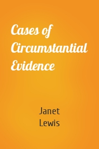 Cases of Circumstantial Evidence