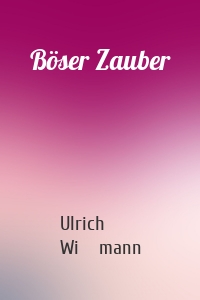 Böser Zauber