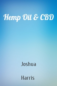 Hemp Oil & CBD