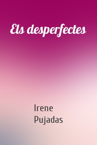 Els desperfectes