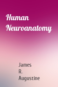 Human Neuroanatomy