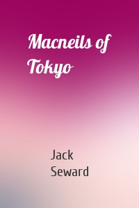 Macneils of Tokyo