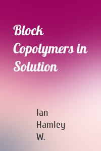 Block Copolymers in Solution