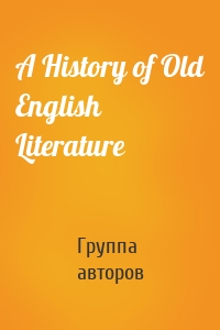 A History of Old English Literature