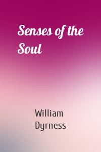 Senses of the Soul