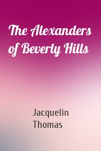 The Alexanders of Beverly Hills