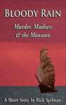 Рик Спилмен - Кровавый дождь