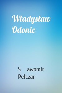 Władysław Odonic