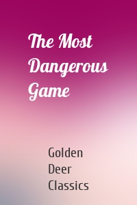 The Most Dangerous Game