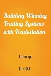 Building Winning Trading Systems with Tradestation