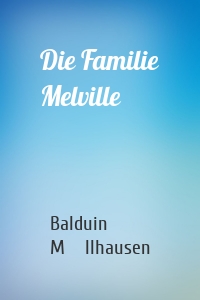 Die Familie Melville