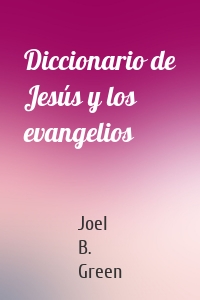 Diccionario de Jesús y los evangelios