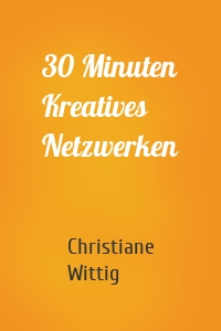 30 Minuten Kreatives Netzwerken