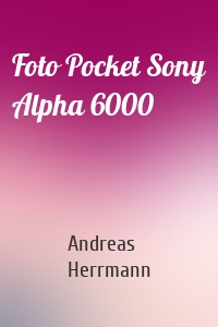 Foto Pocket Sony Alpha 6000