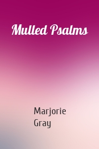 Mulled Psalms