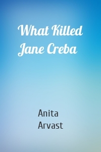 What Killed Jane Creba