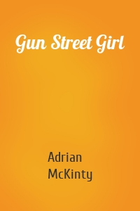 Gun Street Girl