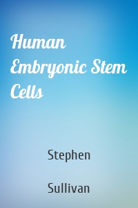 Human Embryonic Stem Cells