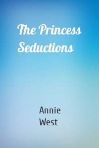 The Princess Seductions