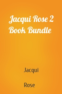 Jacqui Rose 2 Book Bundle