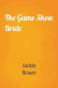 The Game Show Bride