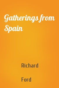 Gatherings from Spain