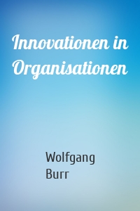 Innovationen in Organisationen