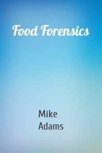 Food Forensics