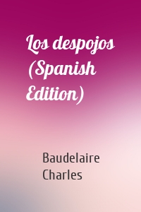 Los despojos (Spanish Edition)