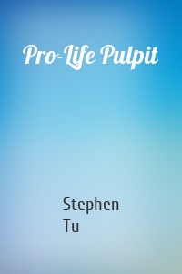 Pro-Life Pulpit