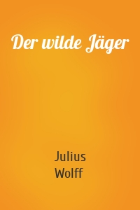 Der wilde Jäger